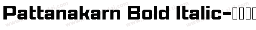 Pattanakarn Bold Italic字体转换